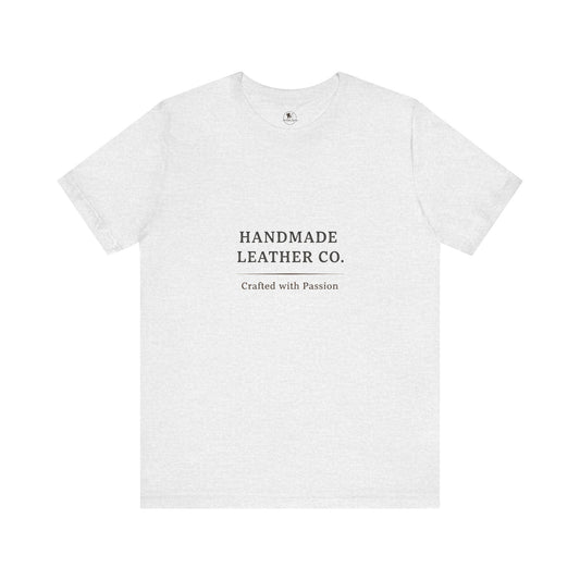 Handmade Leather Co. Tee - Unisex Casual Fashion Shirt for Everyday Wear, Stylish Comfort Gift for Leather Lovers - ArtOm_farm™ LEATHER