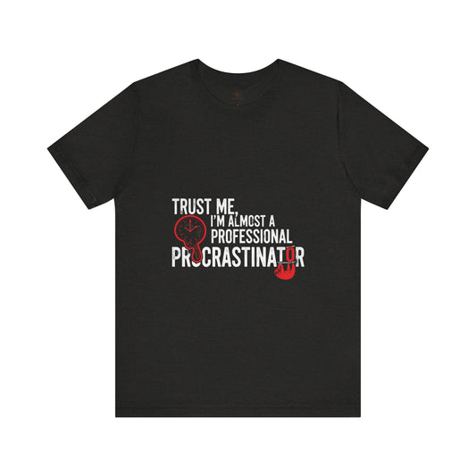 Funny Procrastinator T-Shirt | Humorous Gift for Students | Casual Unisex Graphic Tee - ArtOm_farm™ LEATHER