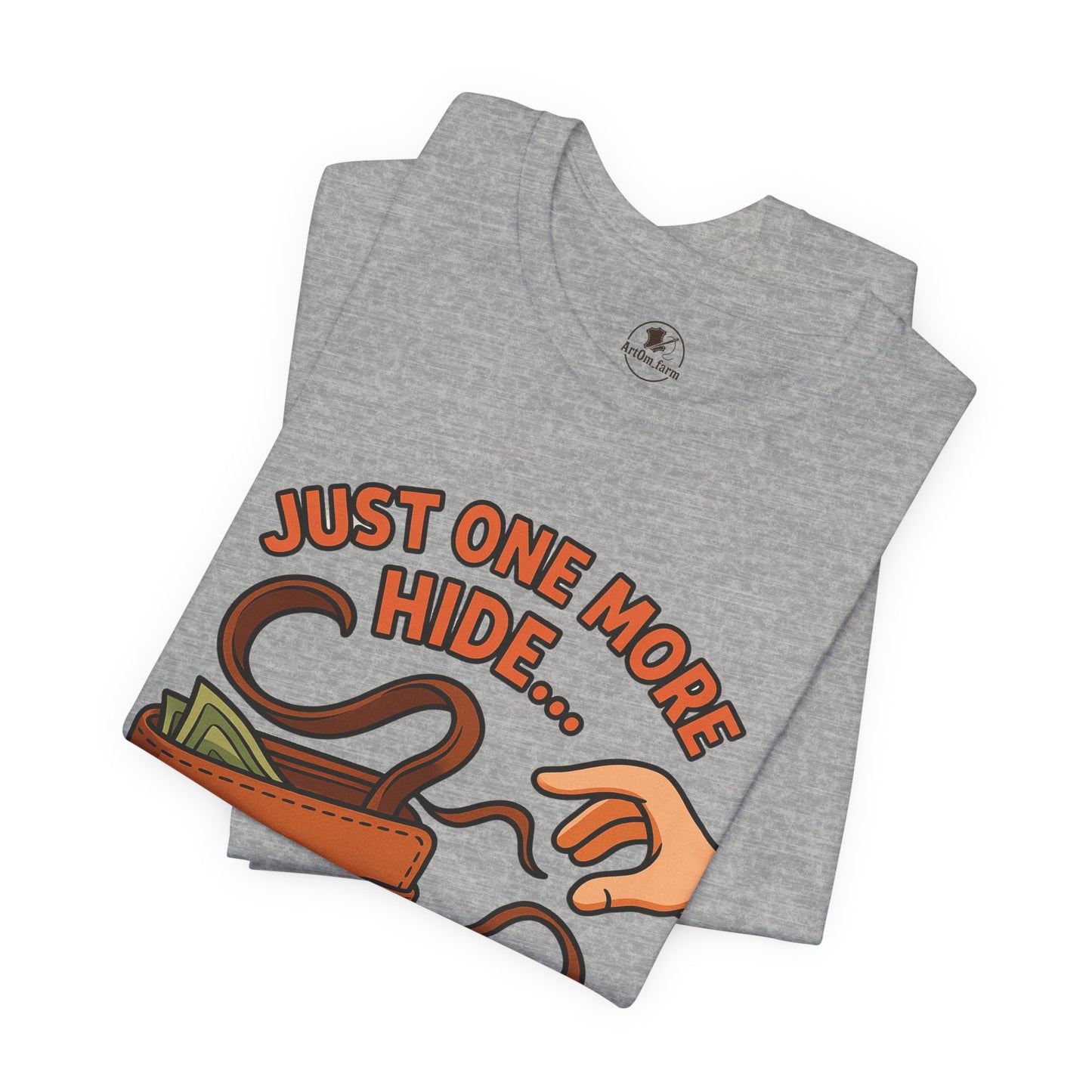 Funny Money Hide T-Shirt - Unisex Jersey Tee for Finance Lovers, Humorous Gift for Casual Wear, Perfect for Birthdays and Holidays - ArtOm_farm™ LEATHER 