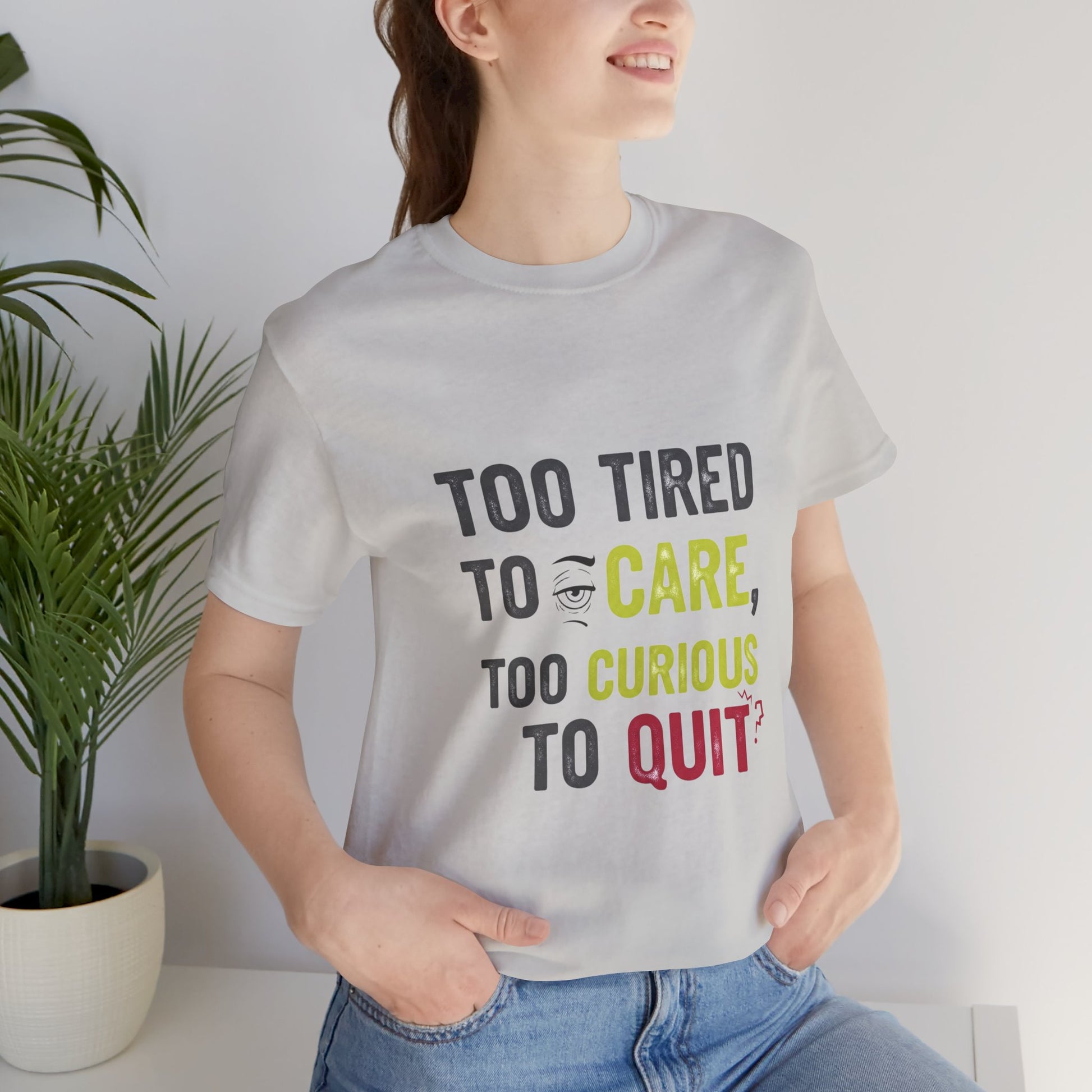 Too Tired to Care Funny Graphic T-Shirt - Unisex Humor Shirt for Casual Wear & Gifting - ArtOm_farm™ LEATHER 