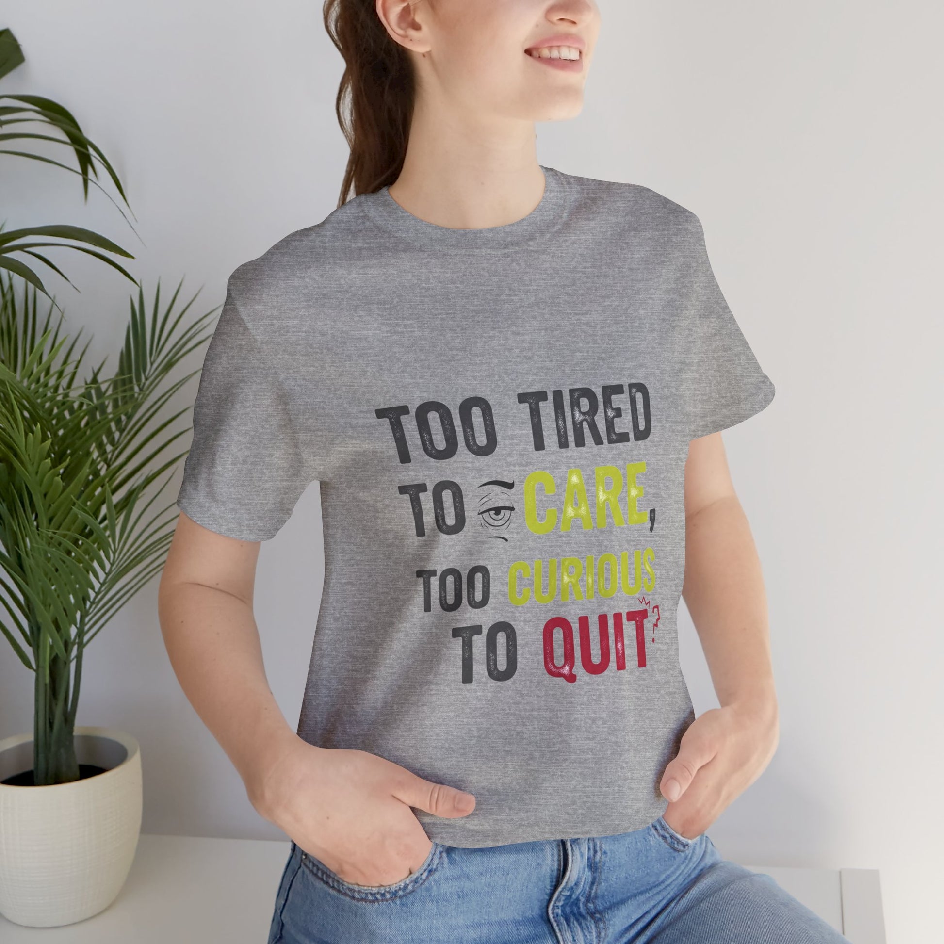 Too Tired to Care Funny Graphic T-Shirt - Unisex Humor Shirt for Casual Wear & Gifting - ArtOm_farm™ LEATHER 