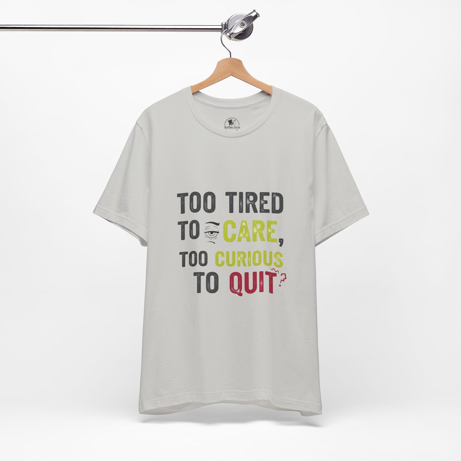 Too Tired to Care Funny Graphic T-Shirt - Unisex Humor Shirt for Casual Wear & Gifting - ArtOm_farm™ LEATHER 