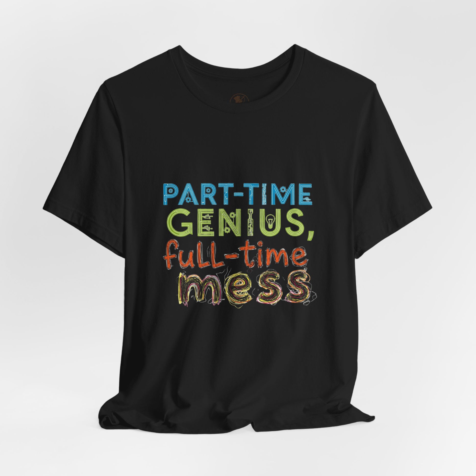 Part-Time Genius Tee - Unisex Funny T-Shirt for Casual Wear, Birthday Gift, Geeky Apparel, Humor Clothing - ArtOm_farm™ LEATHER