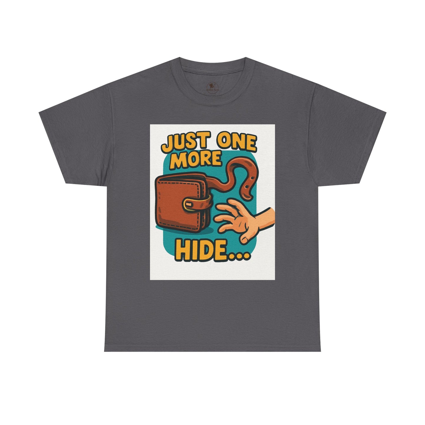 Funny Gamer T-Shirt - Unisex Heavy Cotton Tee, Just One More Hide, Unique Gift for Gamers, Casual Wear, Humorous Birthday Shirt - ArtOm_farm™ LEATHER