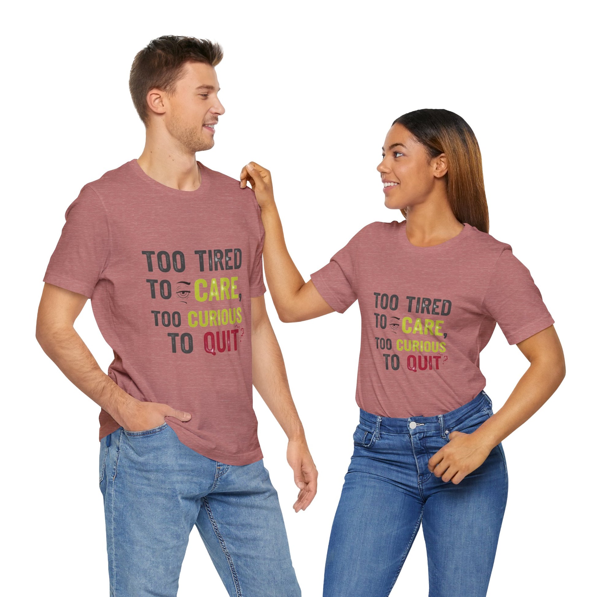 Too Tired to Care Funny Graphic T-Shirt - Unisex Humor Shirt for Casual Wear & Gifting - ArtOm_farm™ LEATHER 