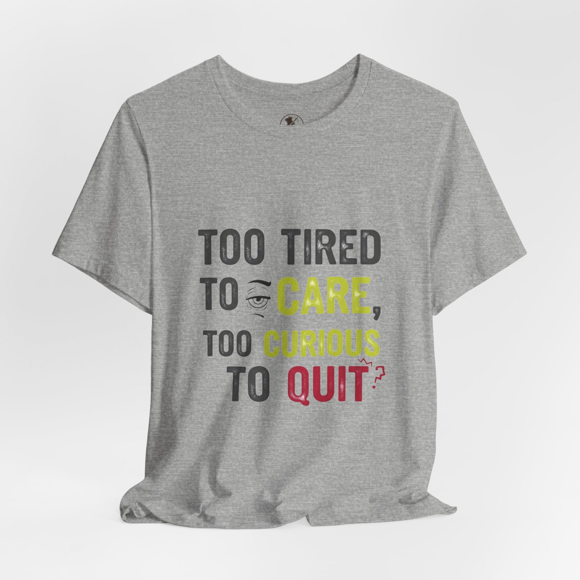 Too Tired to Care Funny Graphic T-Shirt - Unisex Humor Shirt for Casual Wear & Gifting - ArtOm_farm™ LEATHER 