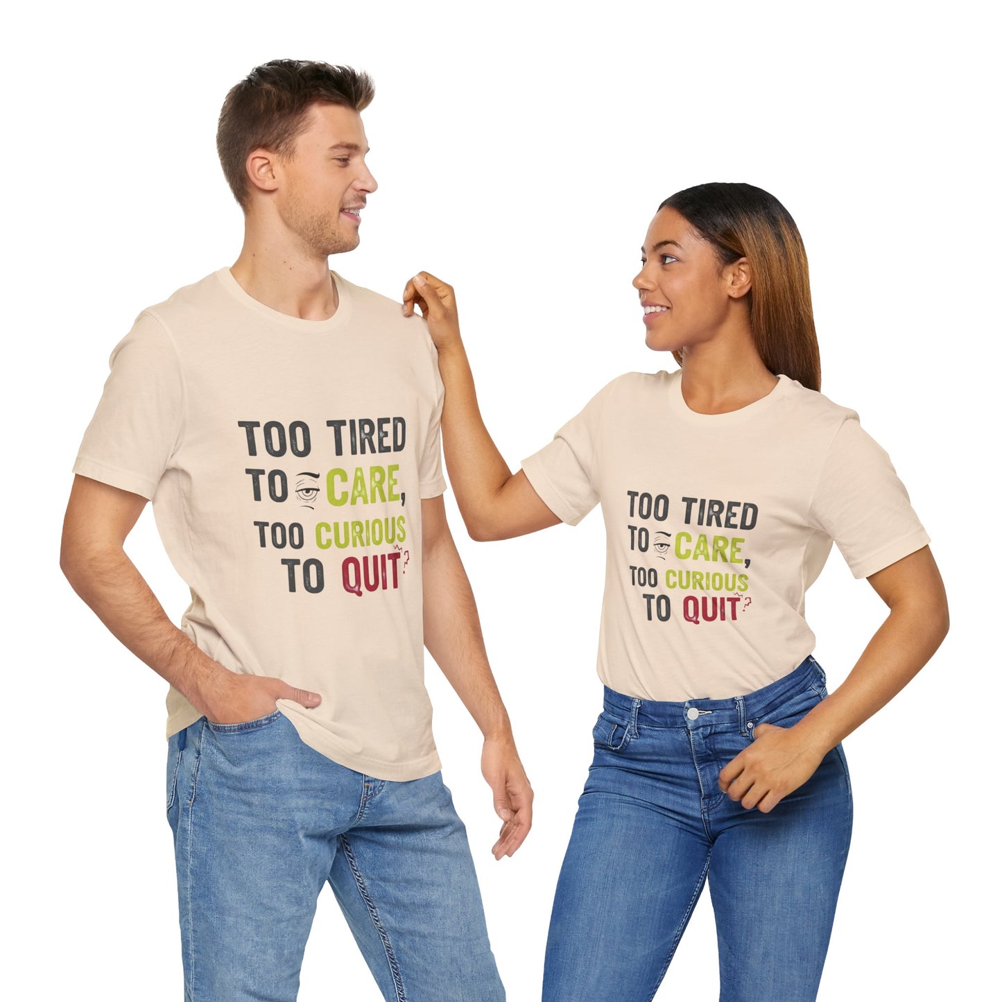 Too Tired to Care Funny Graphic T-Shirt - Unisex Humor Shirt for Casual Wear & Gifting - ArtOm_farm™ LEATHER 